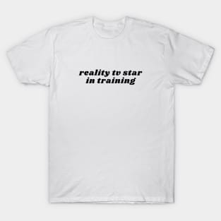 Reality TV merchandise T-Shirt